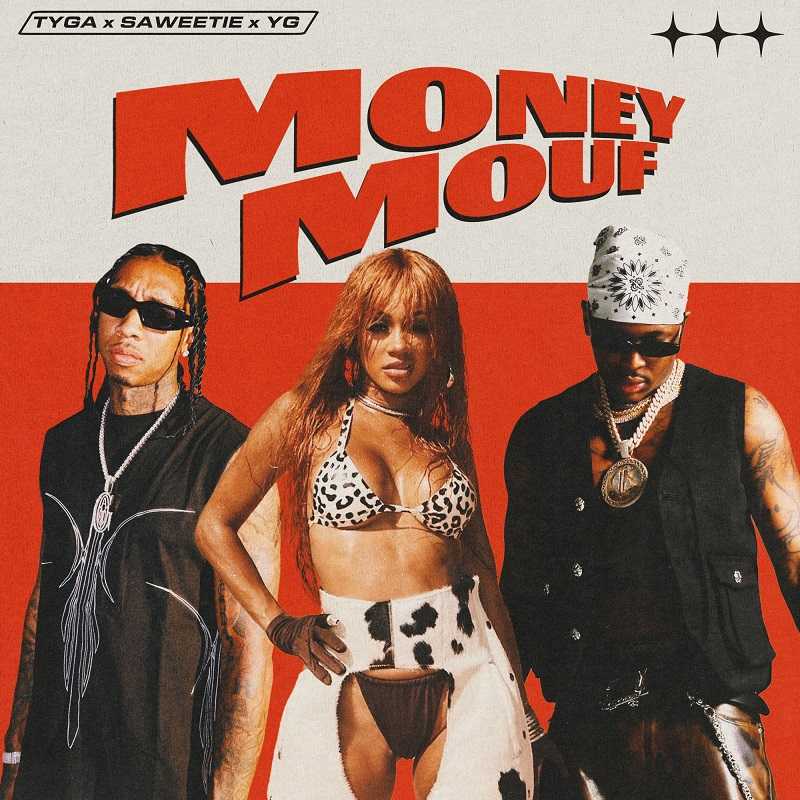 Tyga Ft. Saweetie & YG - Money Mouf